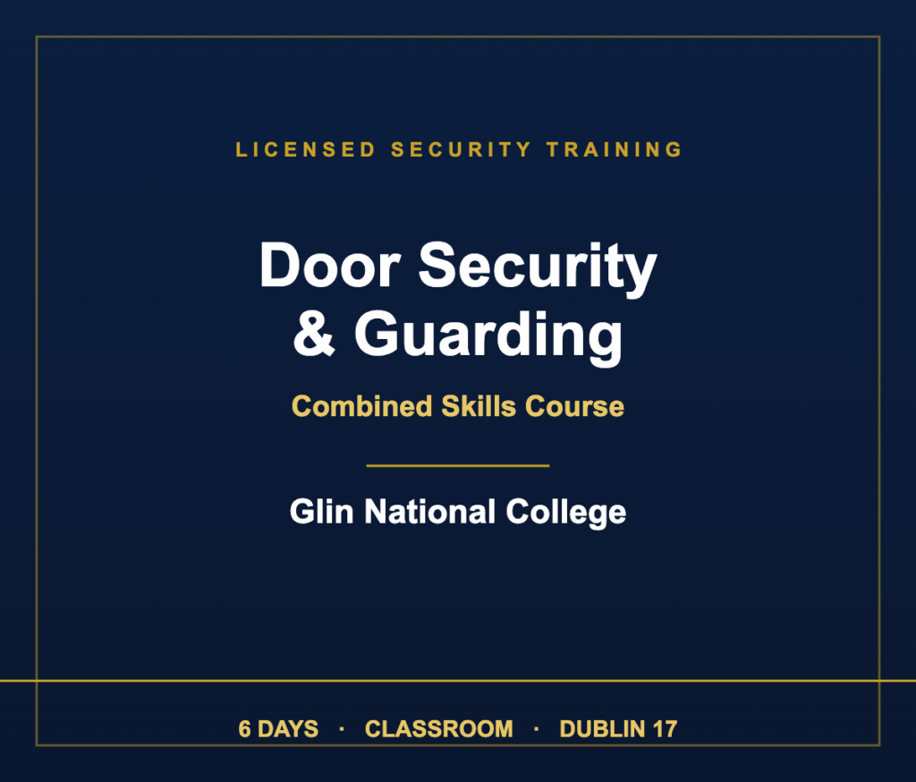 Combined Door Security and Guarding Skills Course — Glin National College, Dublin